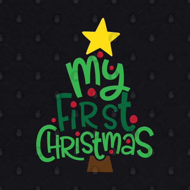 My First Christmas by T-shirt Factory